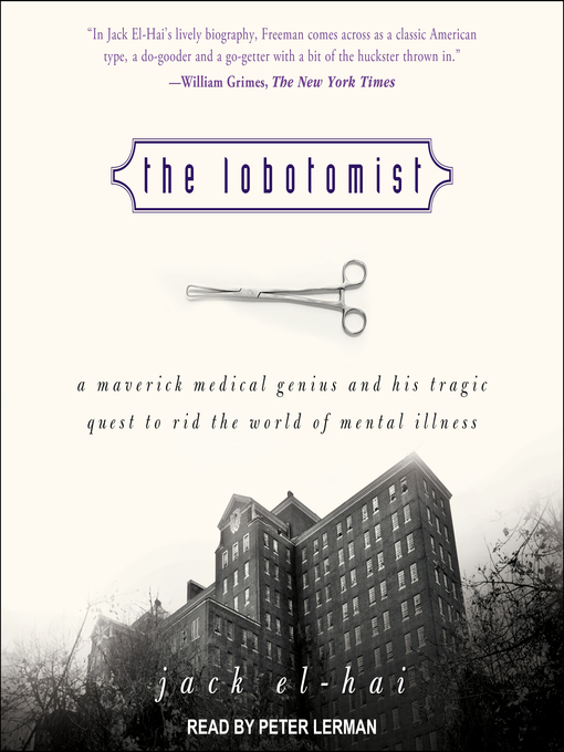 Title details for The Lobotomist by Jack El-Hai - Available